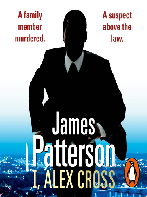 Title details for I, Alex Cross by James Patterson - Available